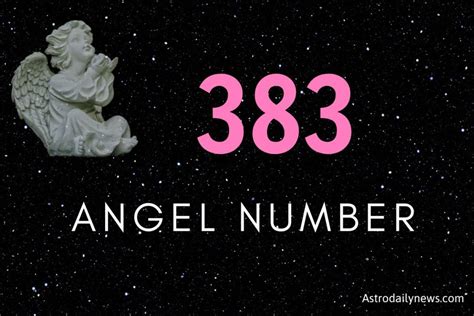 383 angel number|The Meaning of the 383 Angel Number